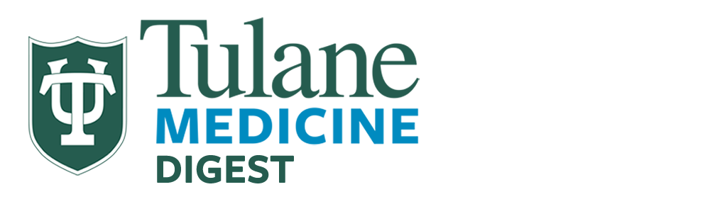 The Tulane Medicine Digest